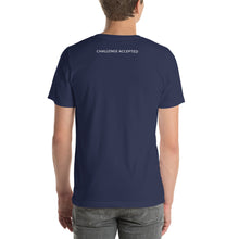 Load image into Gallery viewer, Challenge Accepted T-Shirt
